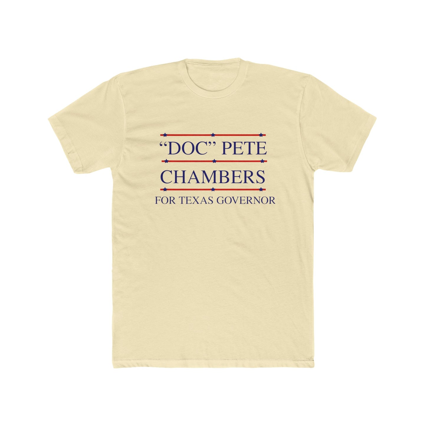 Cotton Tee Vote 'DOC' Pete Chambers Texas Governor Campaign Shirt