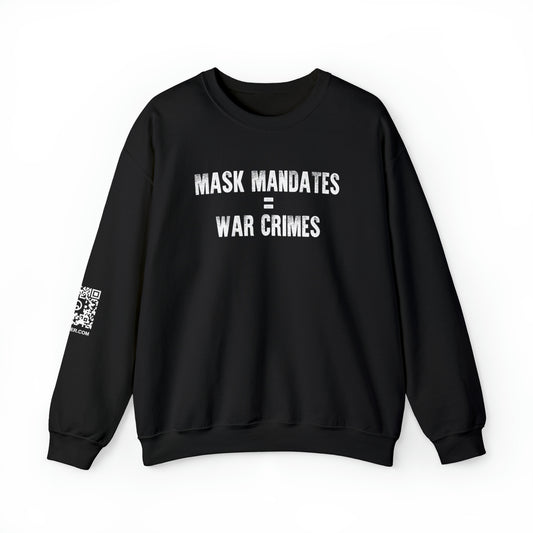 Mask Mandates = War Crimes Unisex Heavy Blend™ Crewneck Sweatshirt