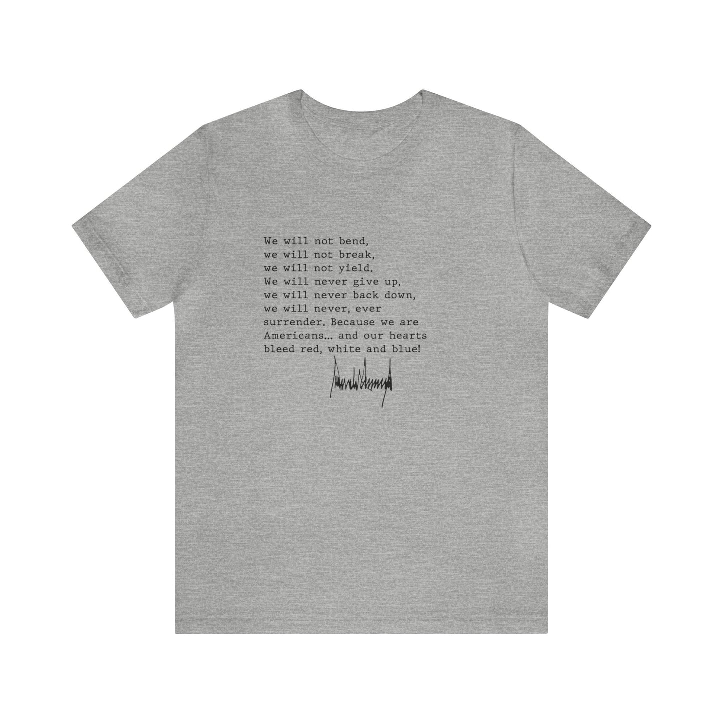 We Will Not Bend (black text) Unisex Short Sleeve Tee