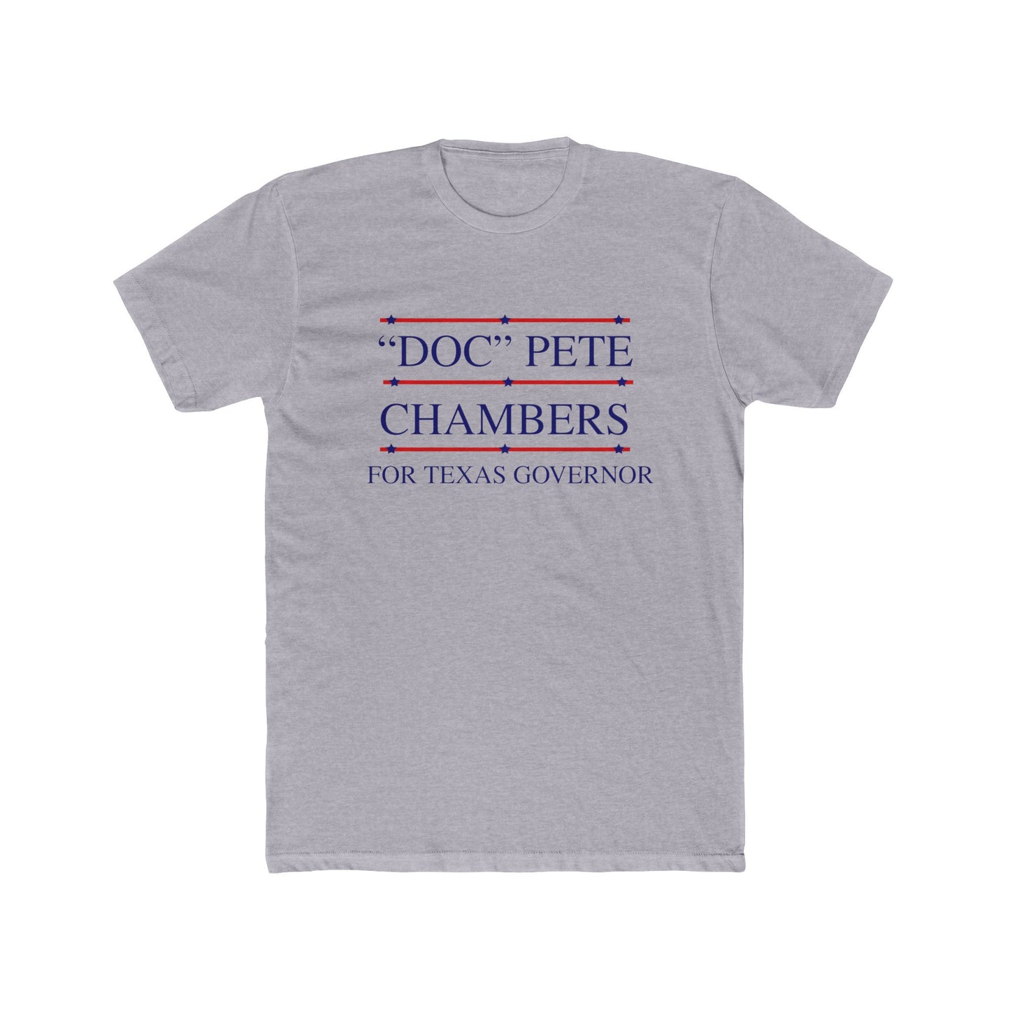 Cotton Tee Vote 'DOC' Pete Chambers Texas Governor Campaign Shirt