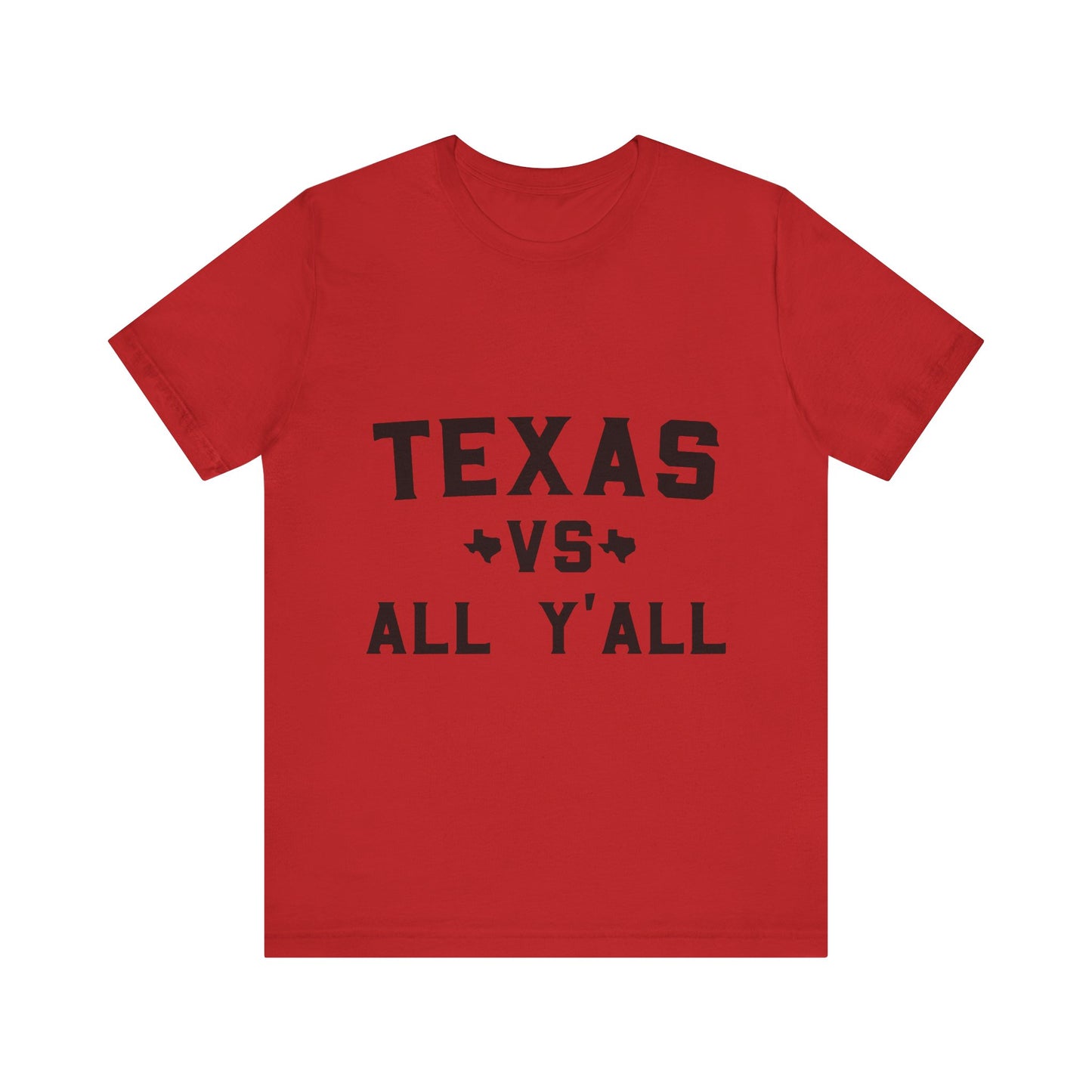 Texas VS All Yall Tshirt - Unisex Jersey