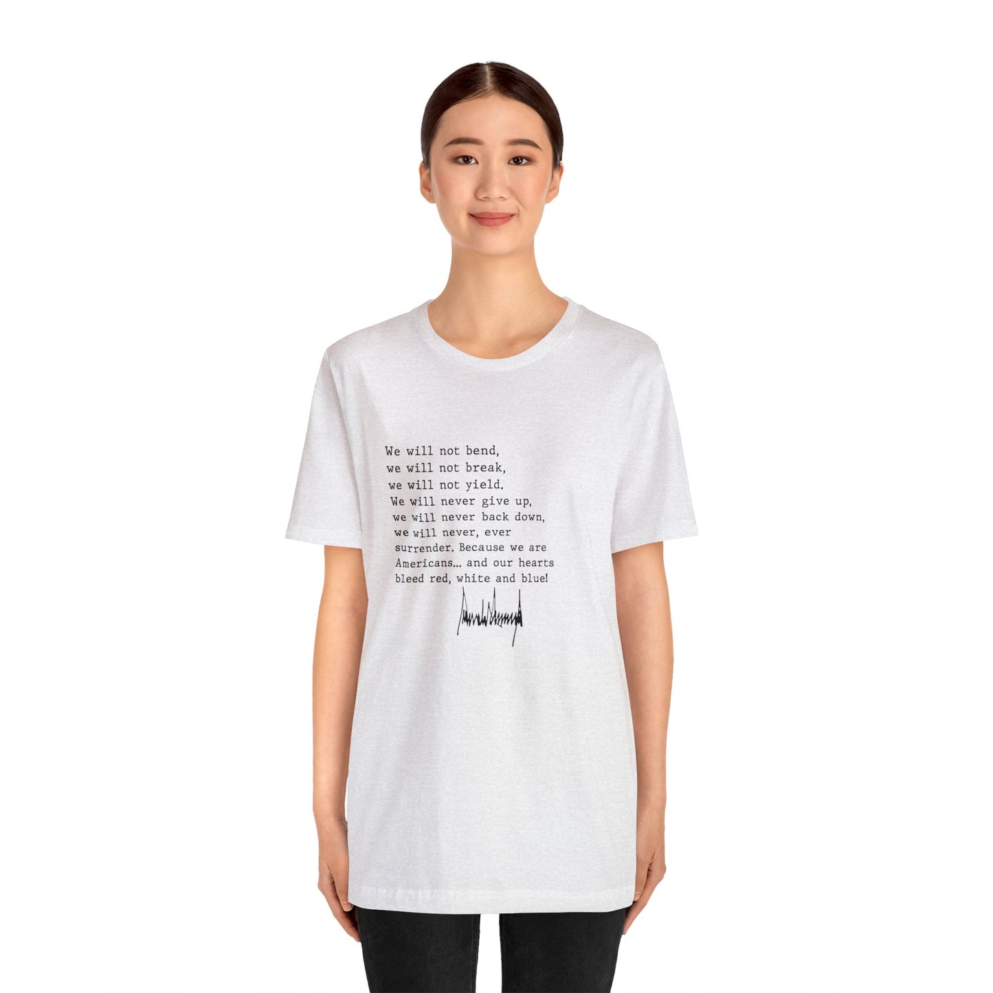 We Will Not Bend (black text) Unisex Short Sleeve Tee