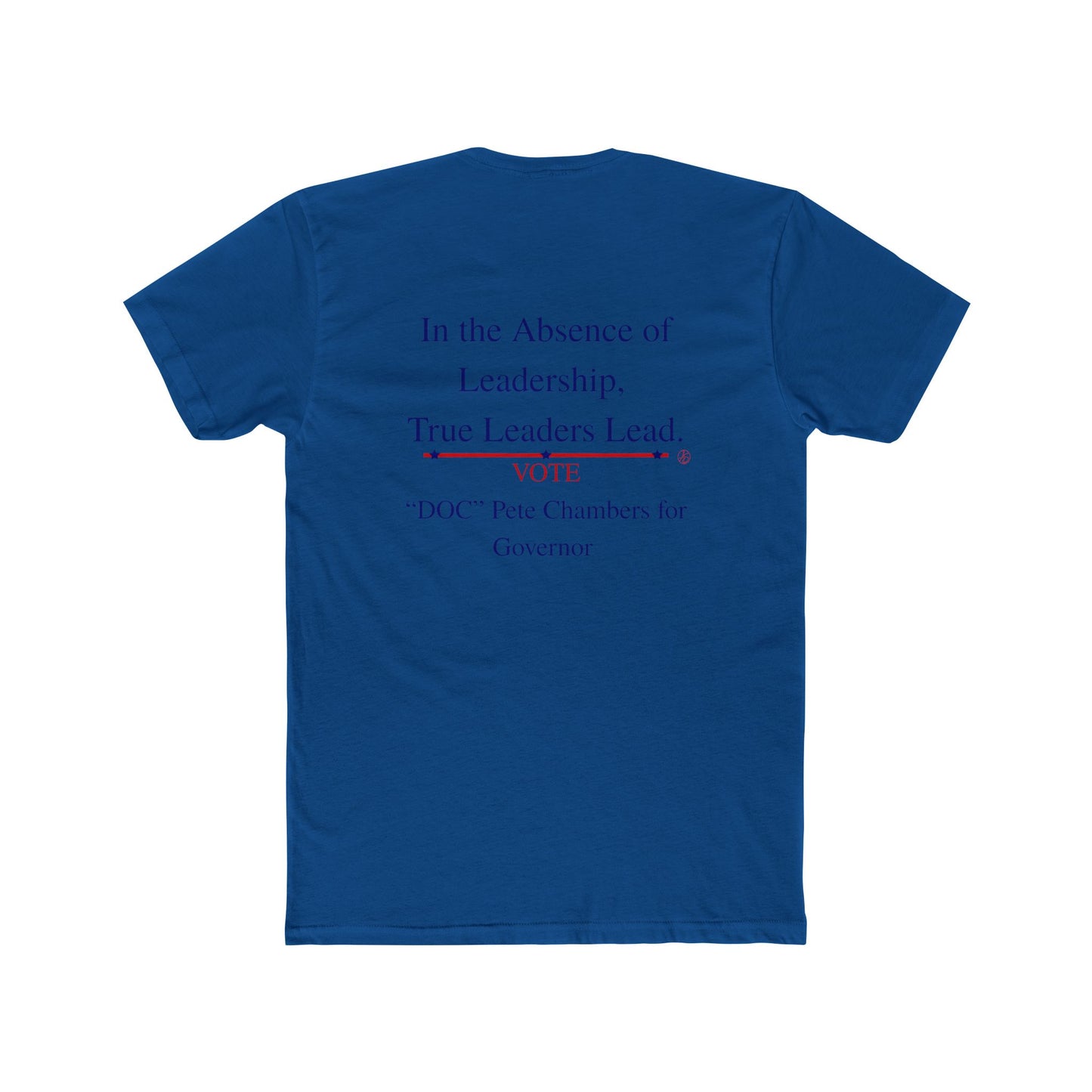 Cotton Tee Vote 'DOC' Pete Chambers Texas Governor Campaign Shirt
