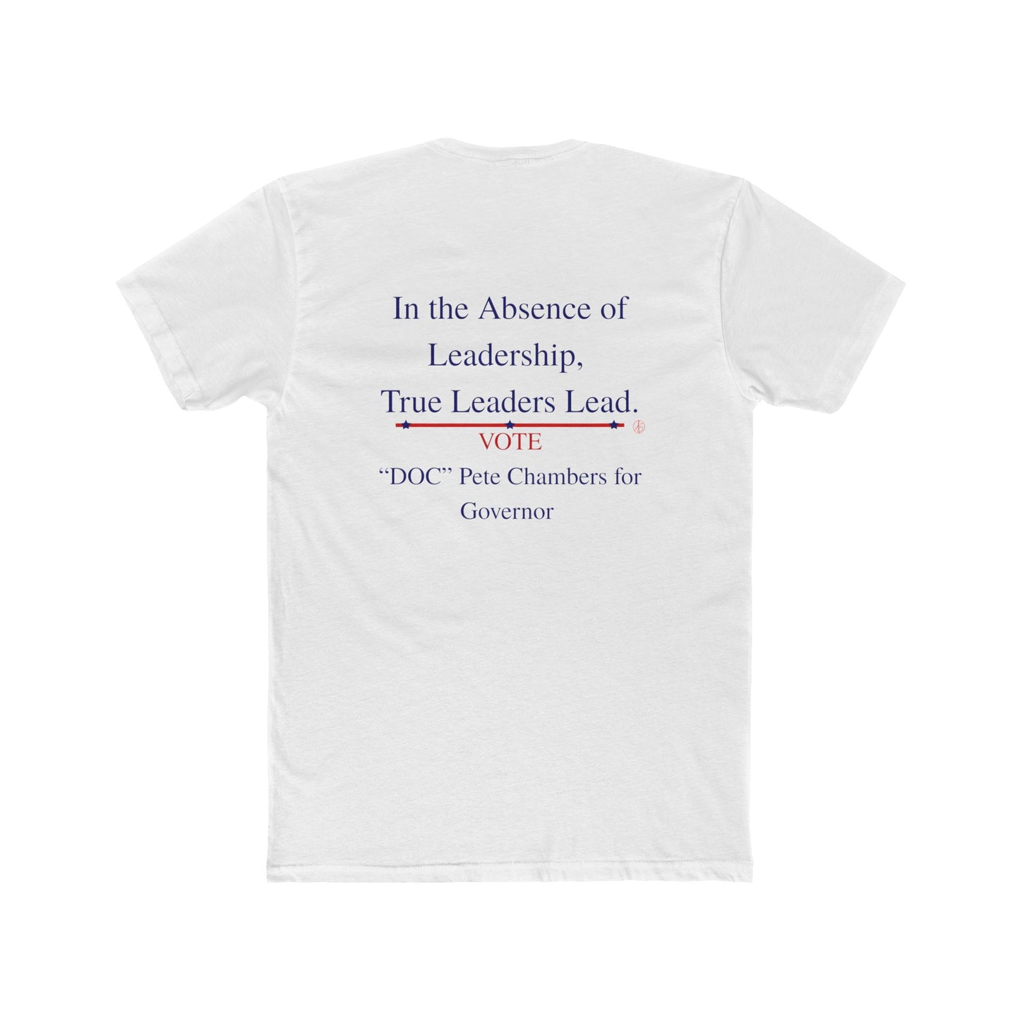 Cotton Tee Vote 'DOC' Pete Chambers Texas Governor Campaign Shirt