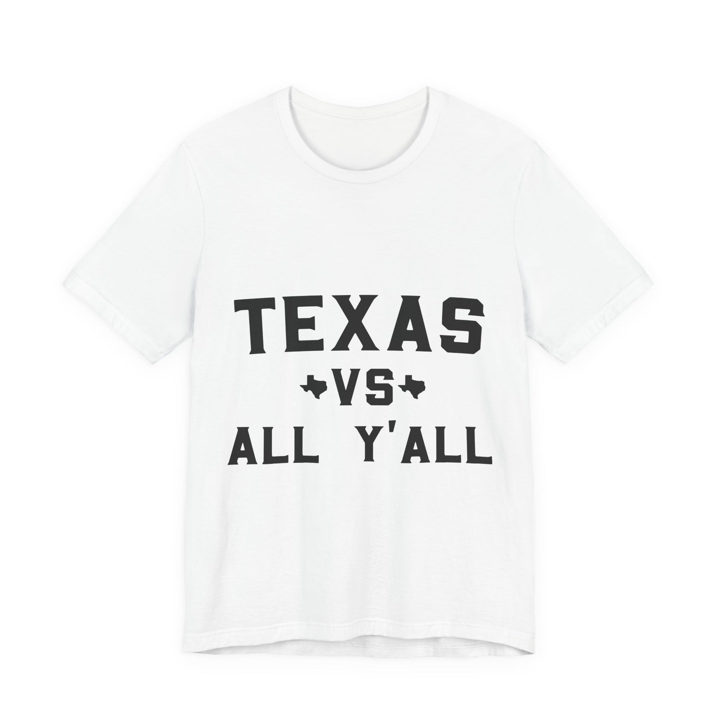 Texas VS All Yall Tshirt - Unisex Jersey