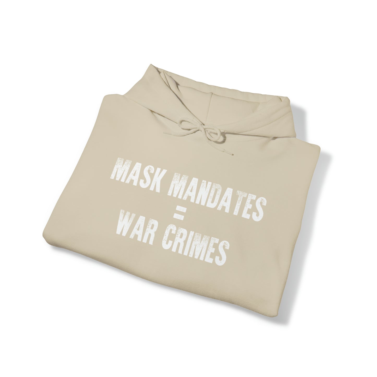 Mask Mandates = War Crimes Unisex Heavy Blend™ Hooded Sweatshirt
