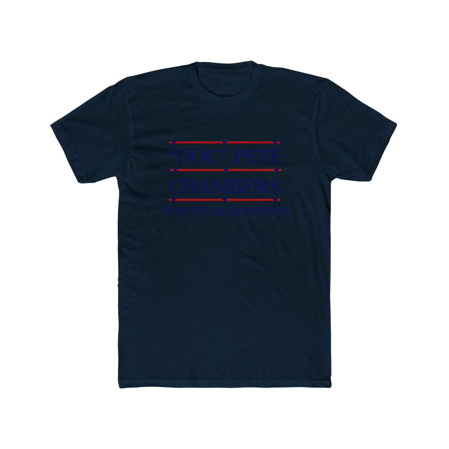 Cotton Tee Vote 'DOC' Pete Chambers Texas Governor Campaign Shirt
