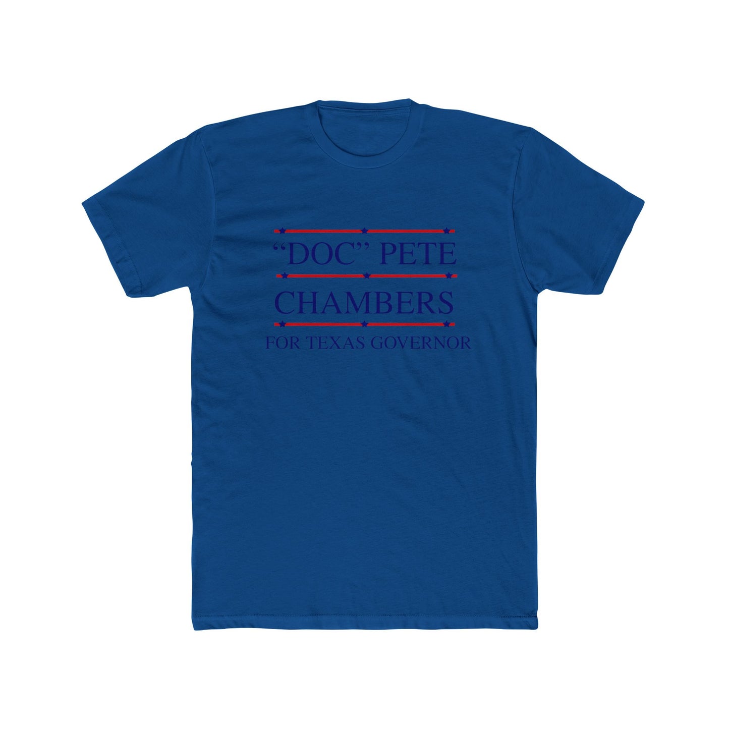 Cotton Tee Vote 'DOC' Pete Chambers Texas Governor Campaign Shirt