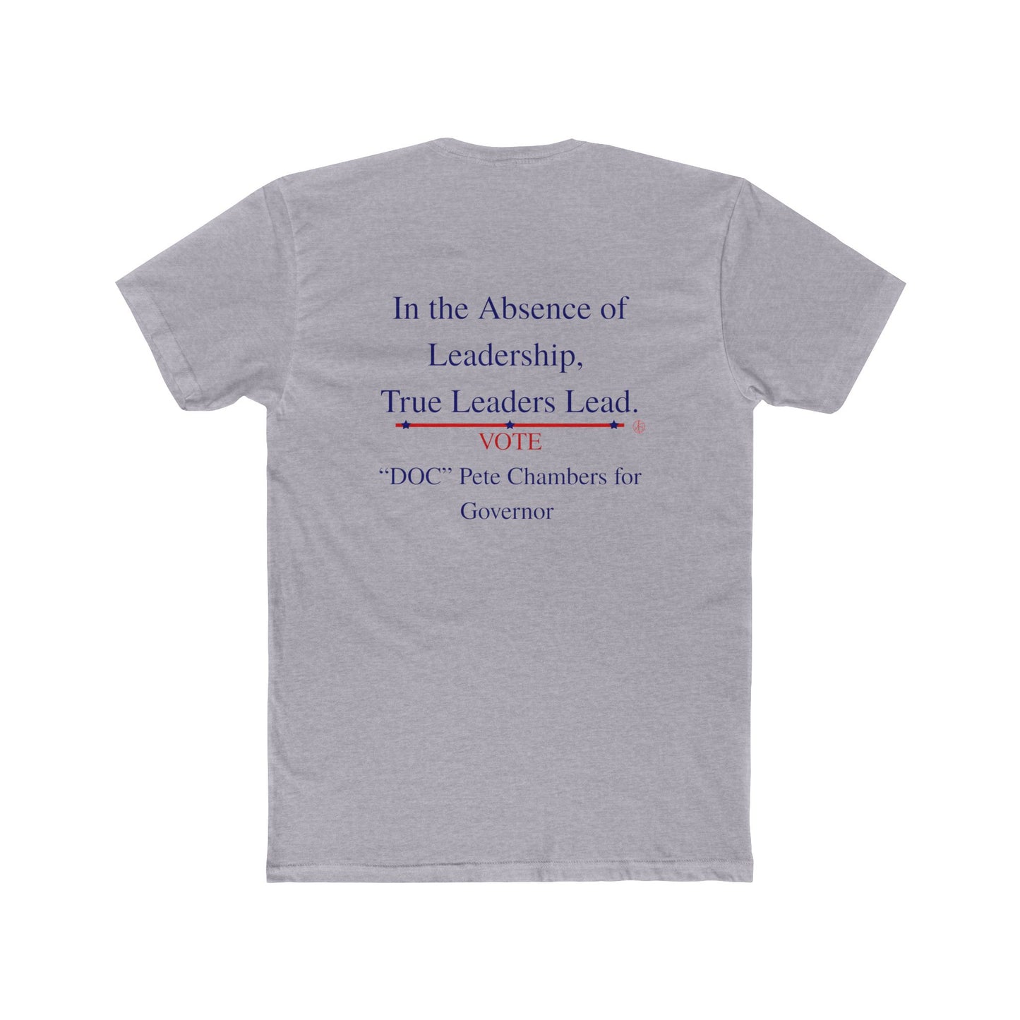 Cotton Tee Vote 'DOC' Pete Chambers Texas Governor Campaign Shirt