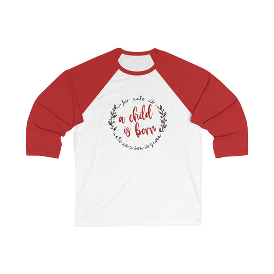 A Child Is Born Unisex 3\4 Sleeve Baseball Tee