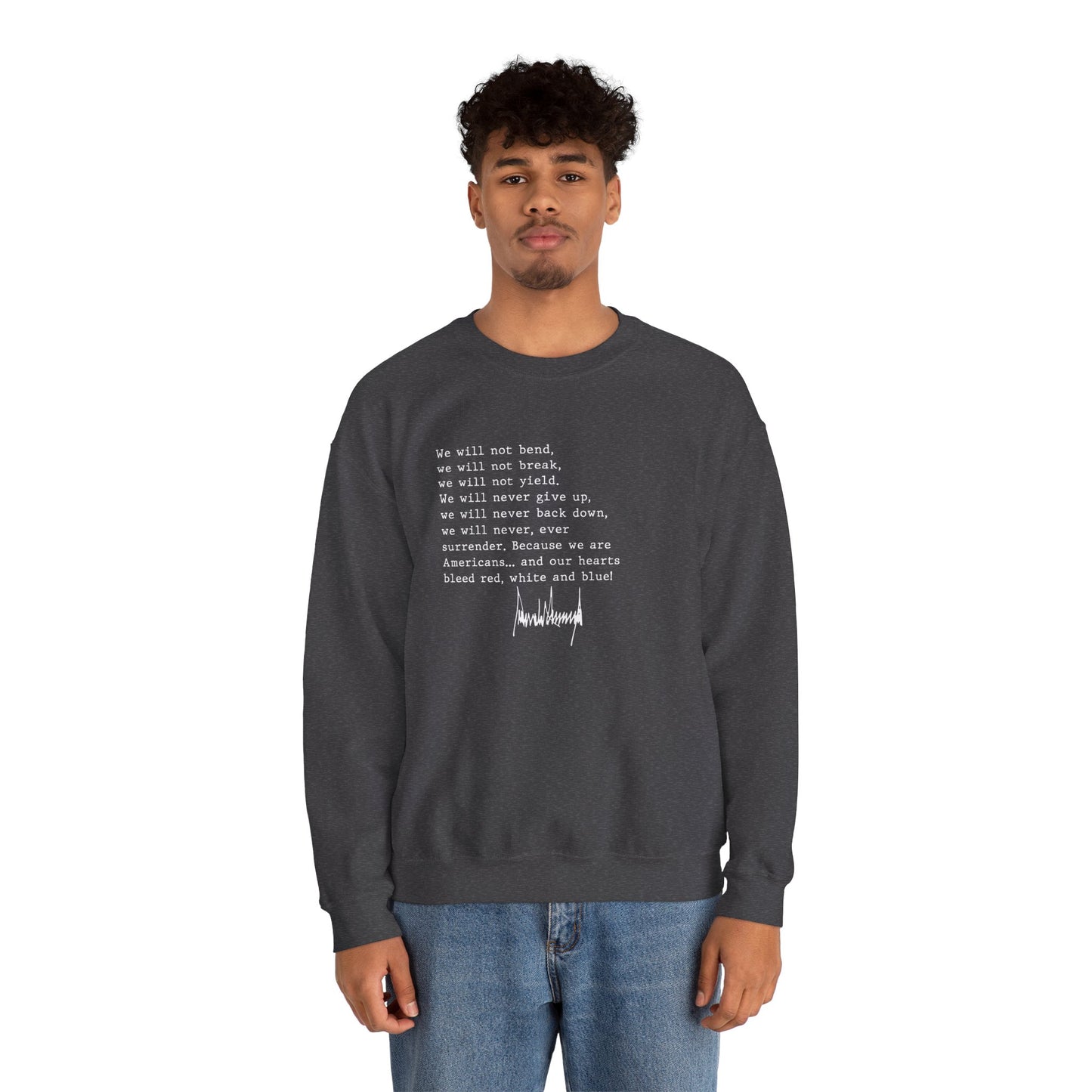 We Will Not Bend (white text) Unisex Crewneck Sweatshirt
