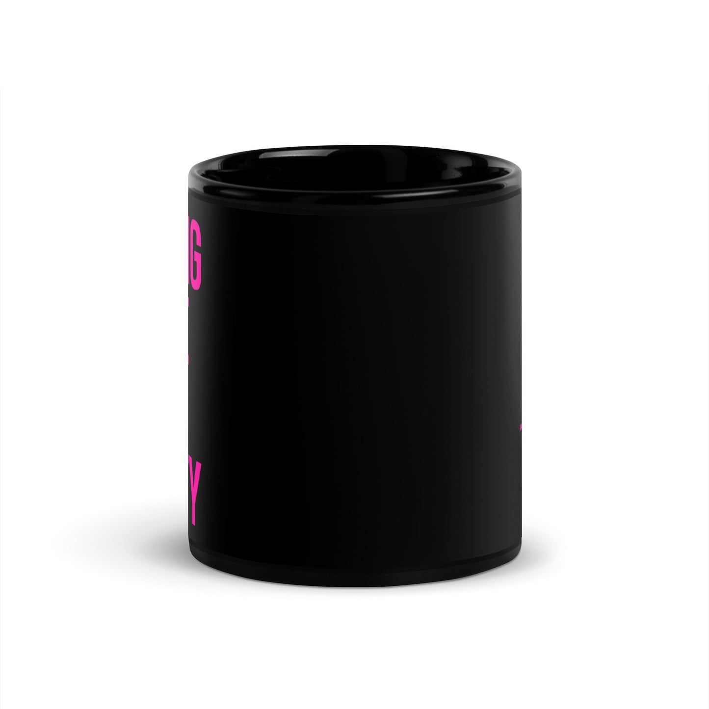 Strong Is The New Pretty Black Glossy Mug
