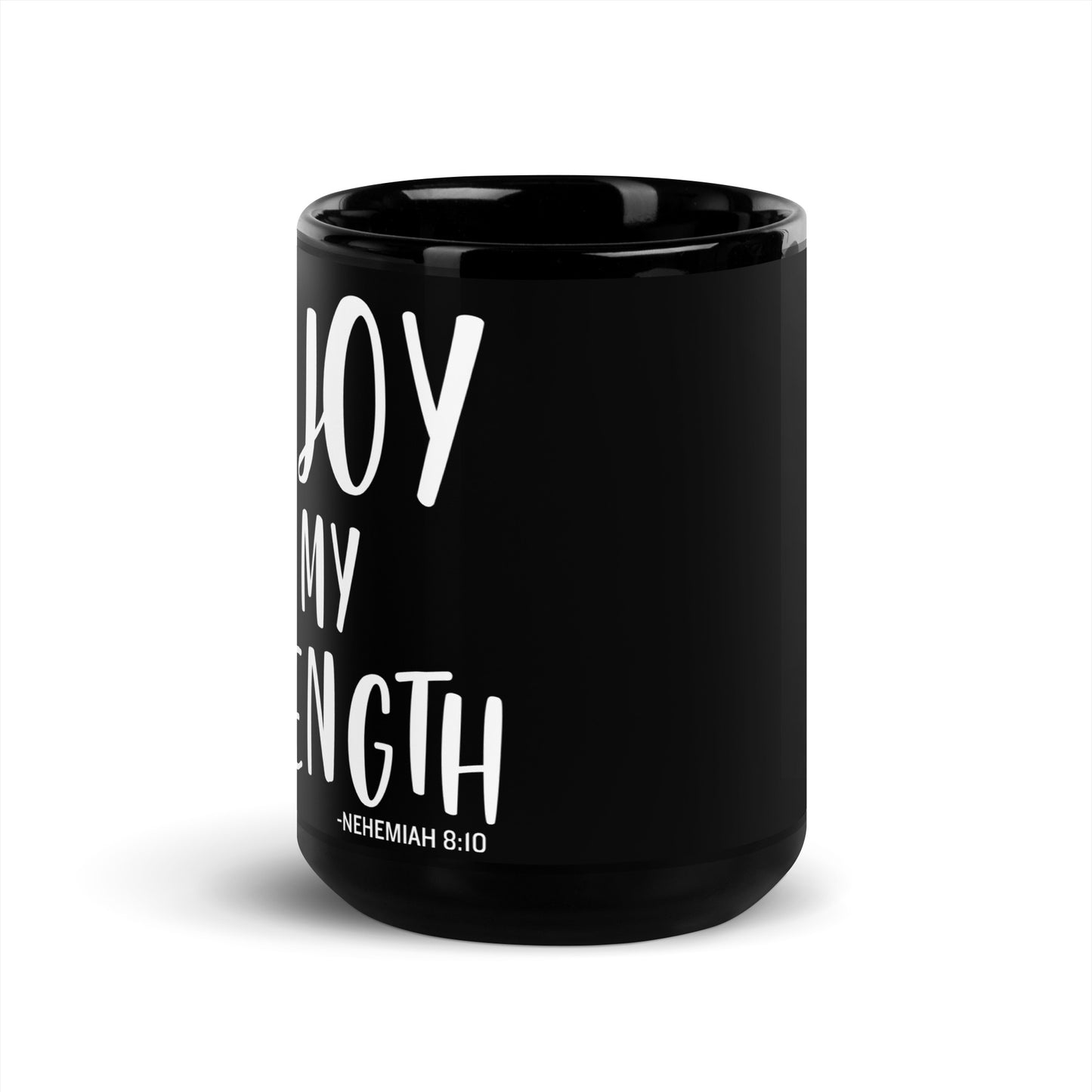 His Joy Is My Strength Black Glossy Mug