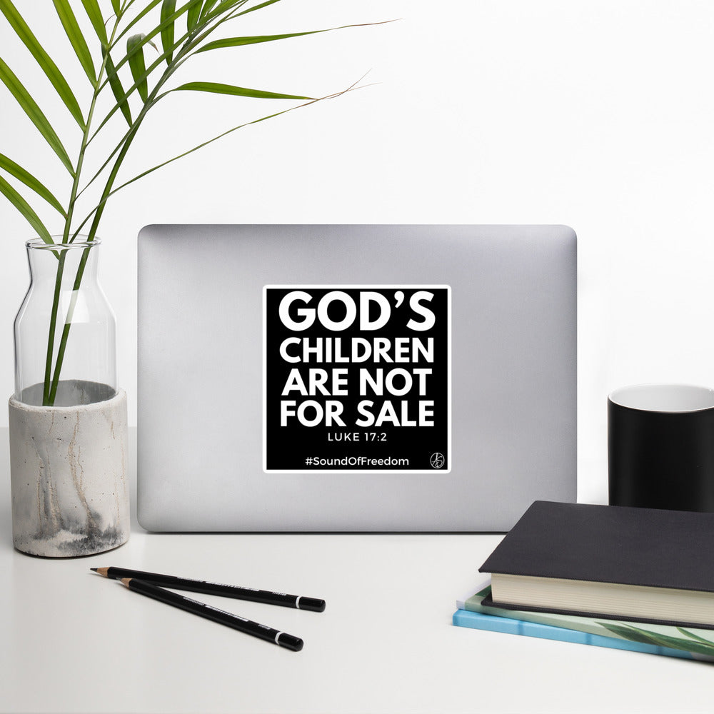 God’s Children Are Not For Sale Bubble-Free Stickers