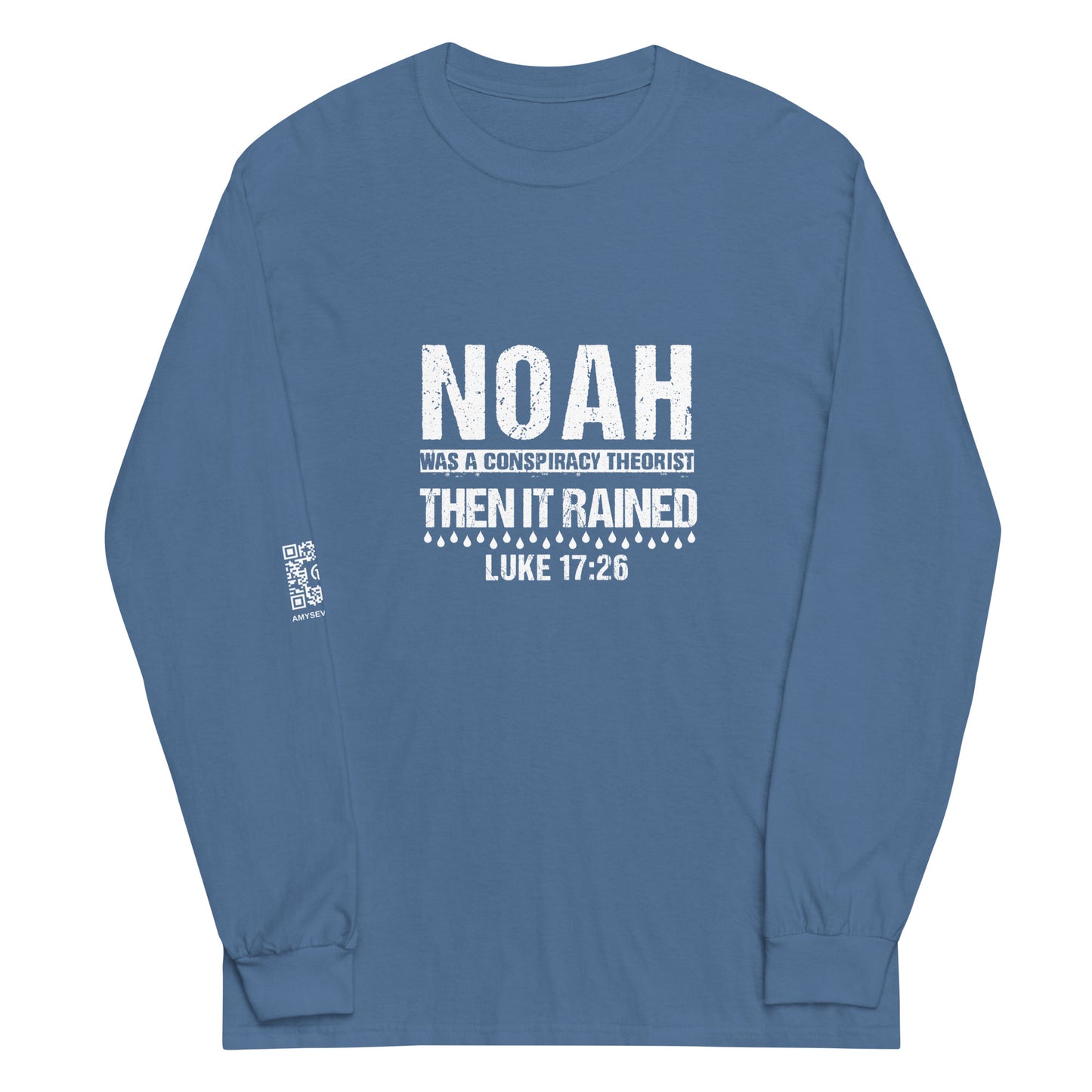 Noah Was A Conspiracy Theorist Unisex Long Sleeve Shirt