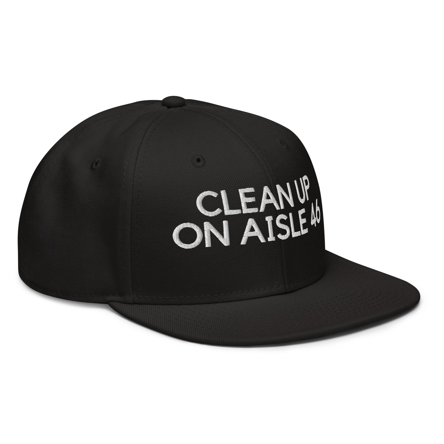 Clean Up On Aisle 46 Snapback Hat