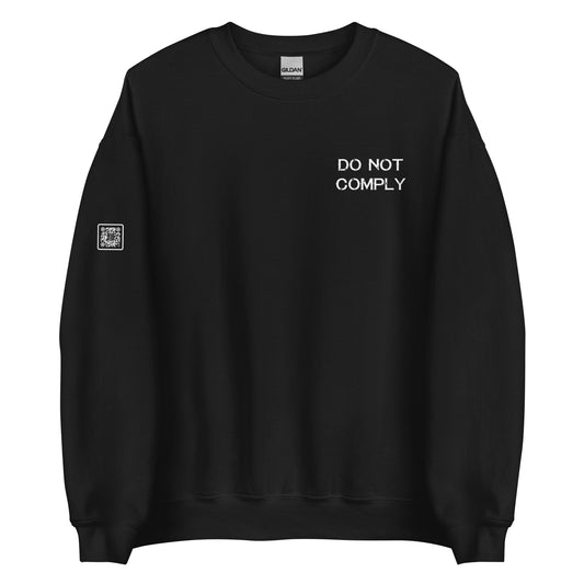 Do Not Comply Unisex Sweatshirt