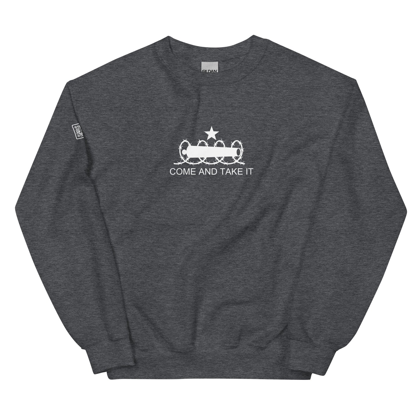 Come And Take It Unisex Sweatshirt