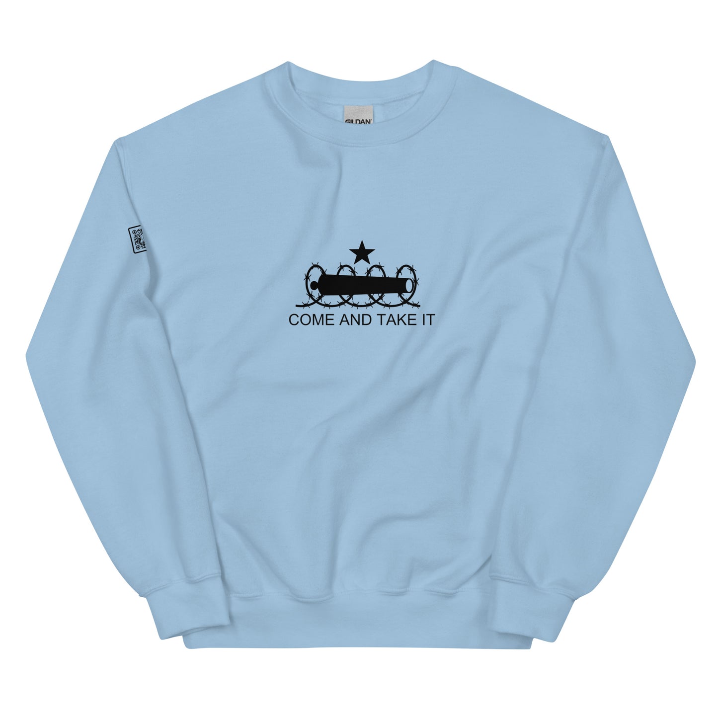 Come And Take It (black text) Unisex Sweatshirt
