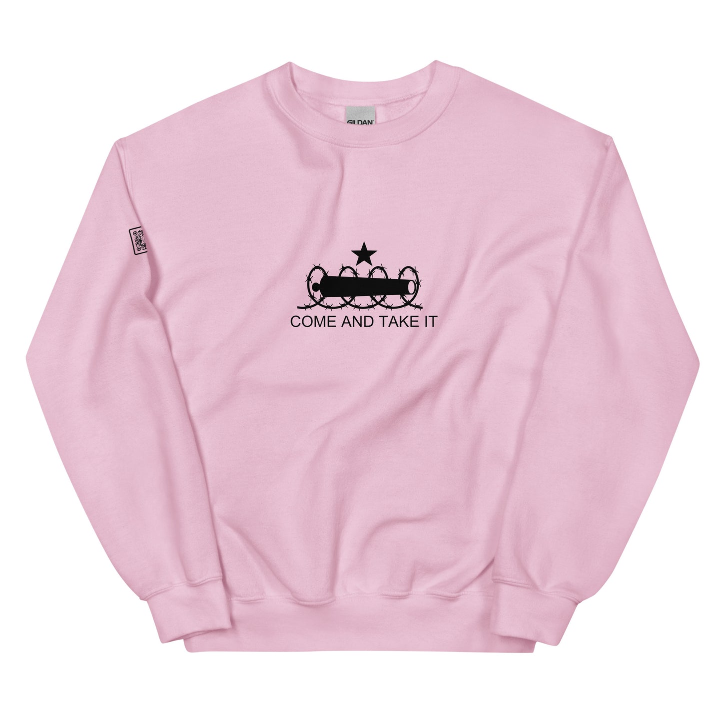 Come And Take It (black text) Unisex Sweatshirt