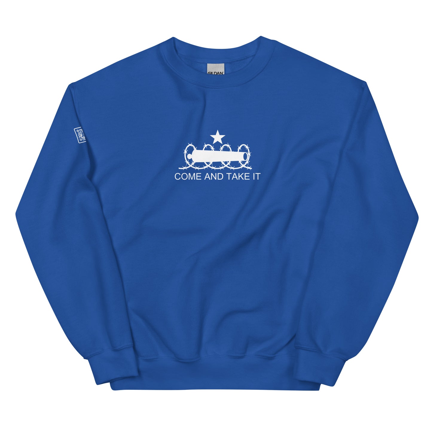 Come And Take It Unisex Sweatshirt