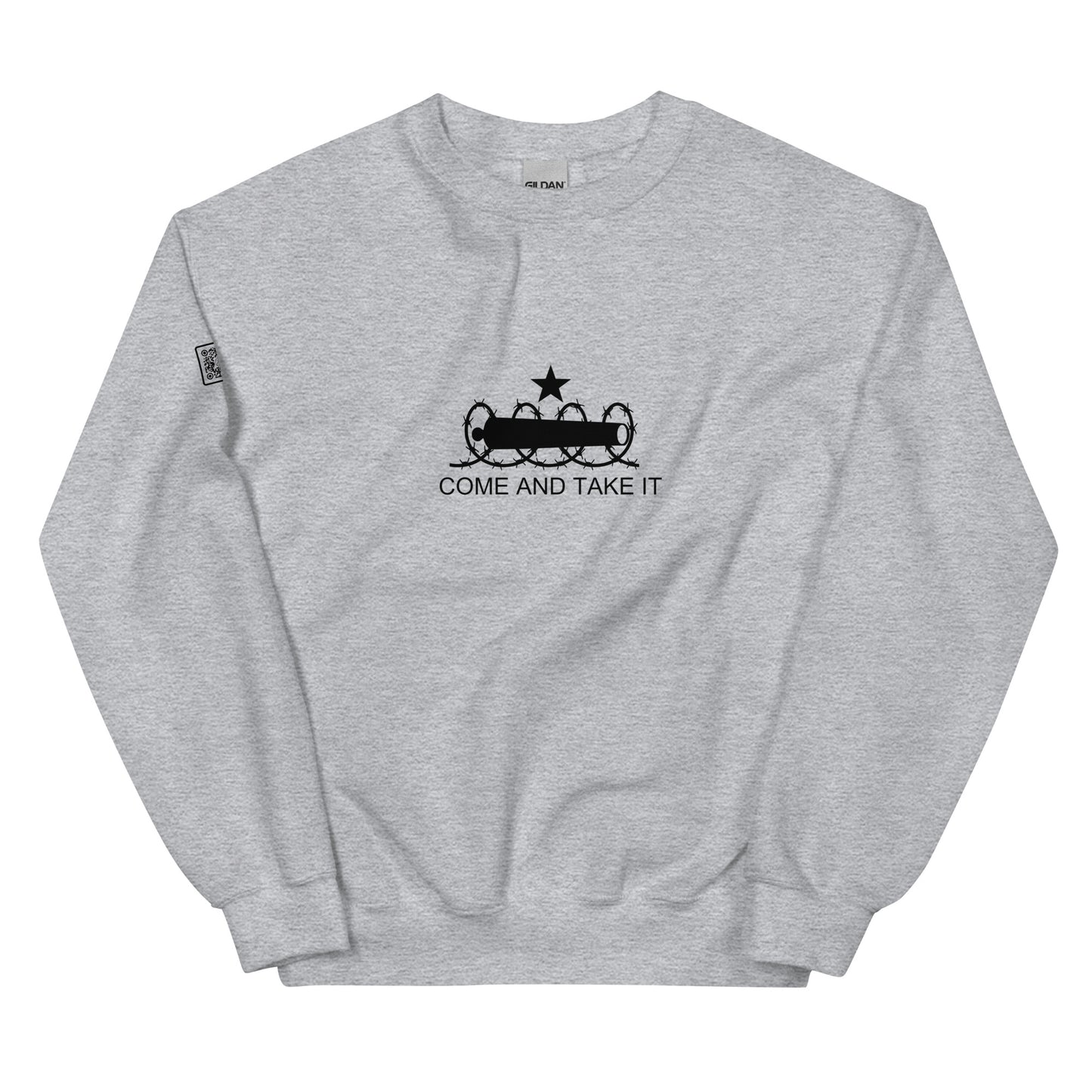 Come And Take It (black text) Unisex Sweatshirt