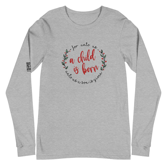 A Child Is Born Unisex Long Sleeve Tee