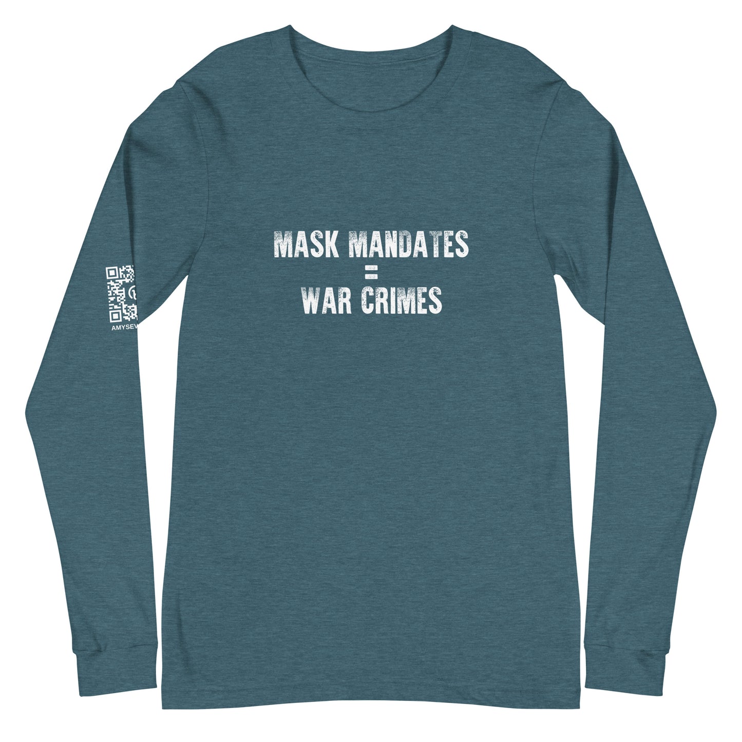 Mask Mandates = War Crimes Unisex Long Sleeve Tee