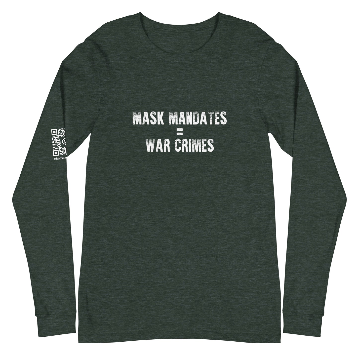 Mask Mandates = War Crimes Unisex Long Sleeve Tee