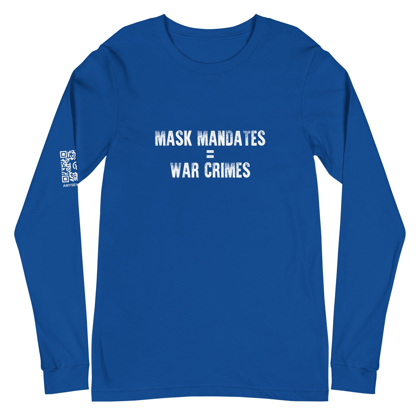 Mask Mandates = War Crimes Unisex Long Sleeve Tee