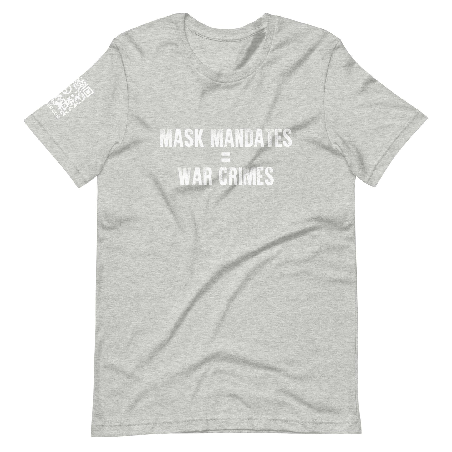 Mask Mandates = War Crimes Unisex t-shirt