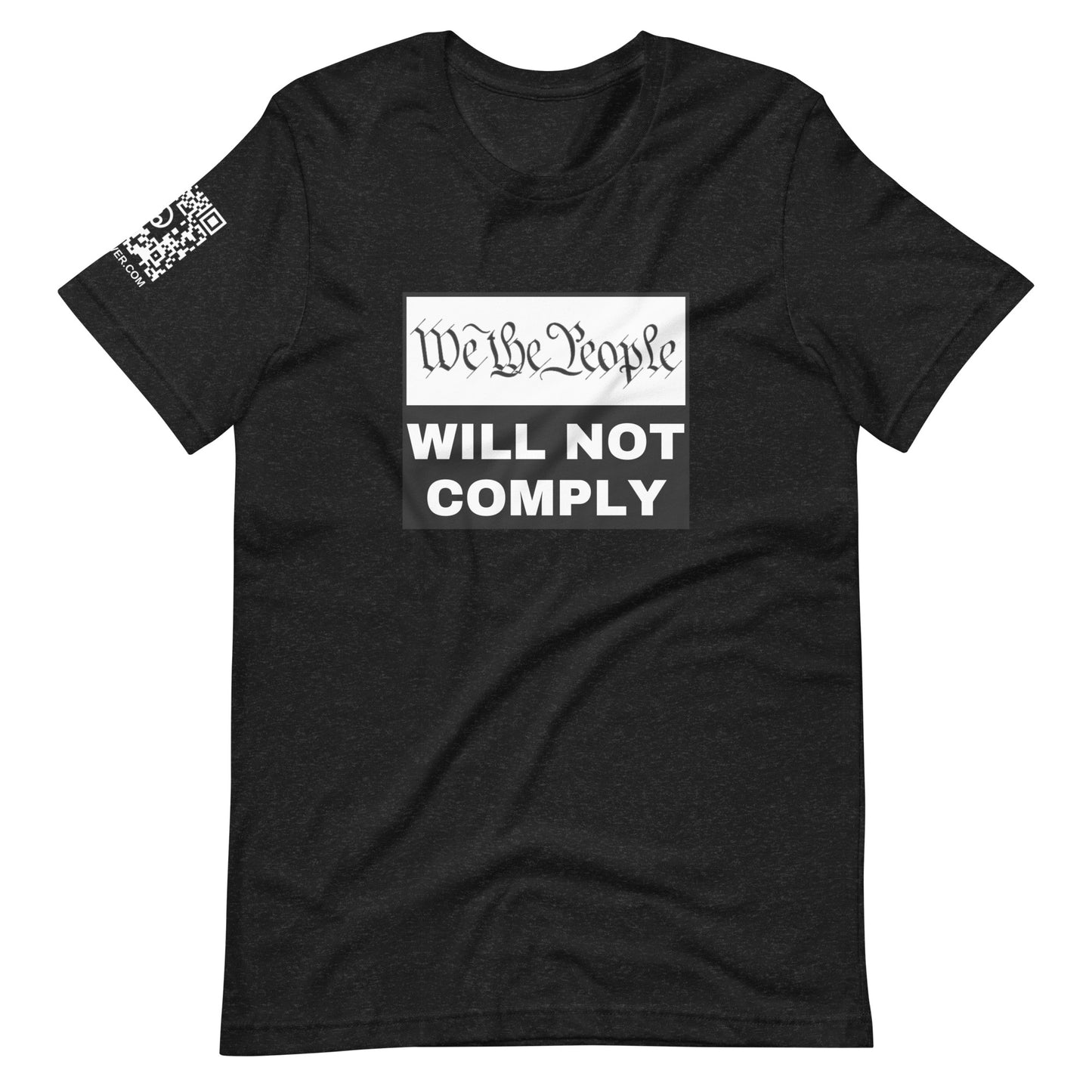 We The People Will Not Comply Unisex t-shirt