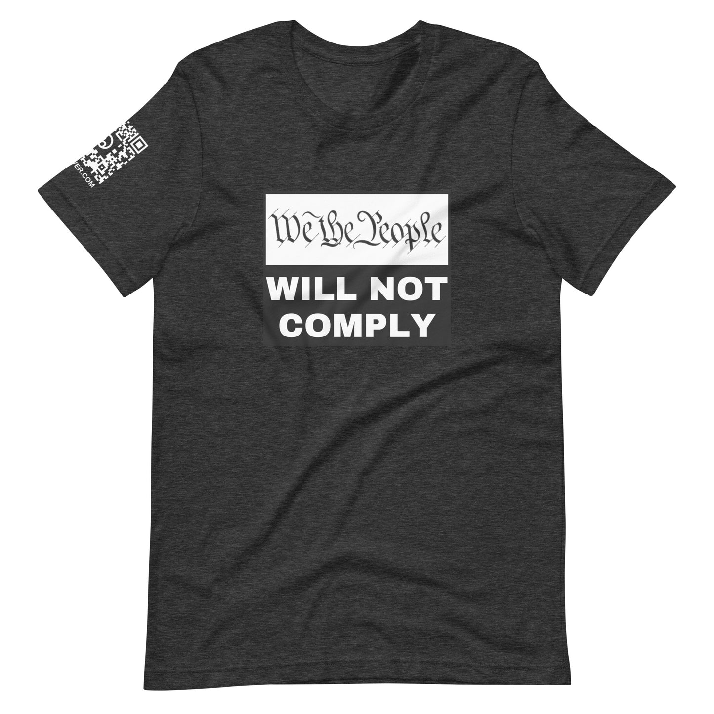 We The People Will Not Comply Unisex t-shirt