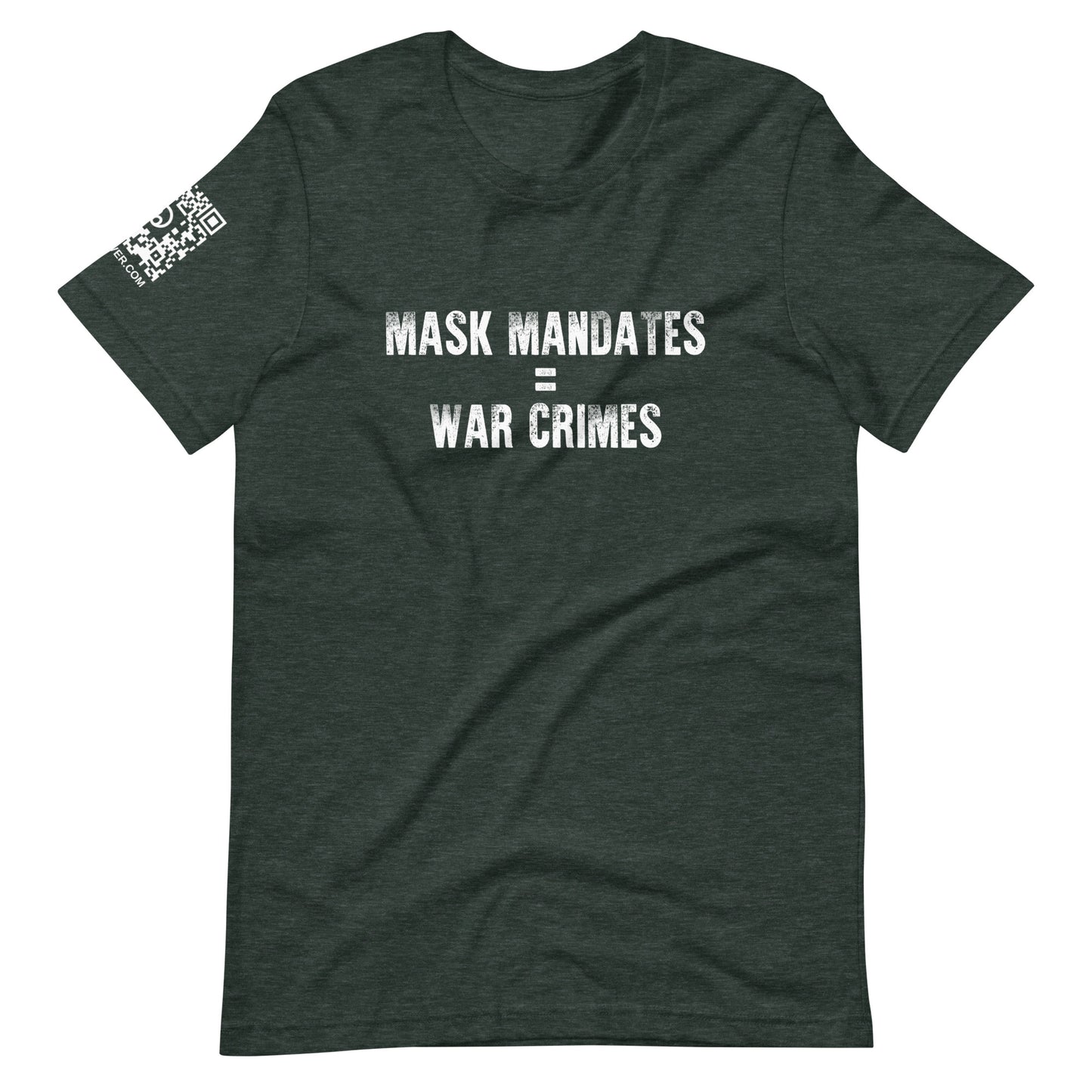 Mask Mandates = War Crimes Unisex t-shirt
