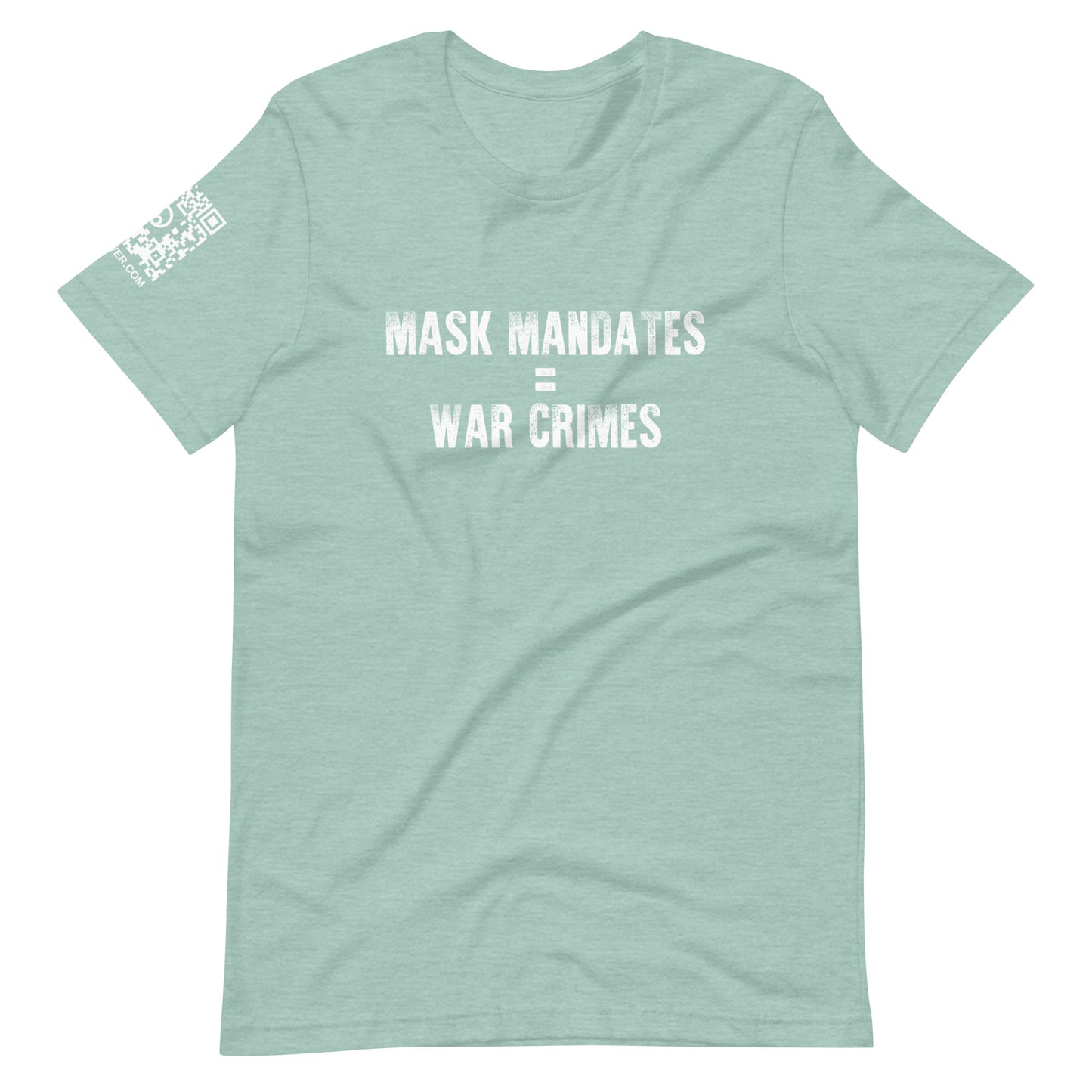 Mask Mandates = War Crimes Unisex t-shirt