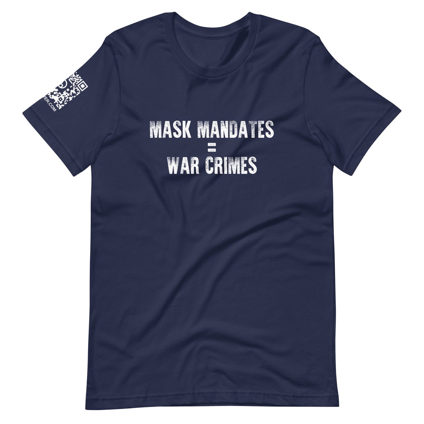 Mask Mandates = War Crimes Unisex t-shirt