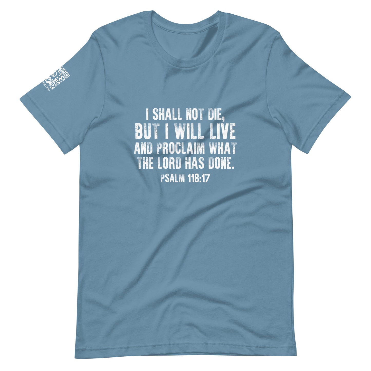 Psalm 118:17 Unisex T-Shirt