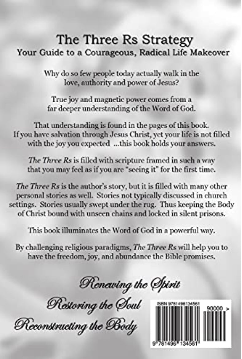 The Three Rs: Renewing the Spirit, Restoring the Soul, Reconstructing the Body by Amy Sever