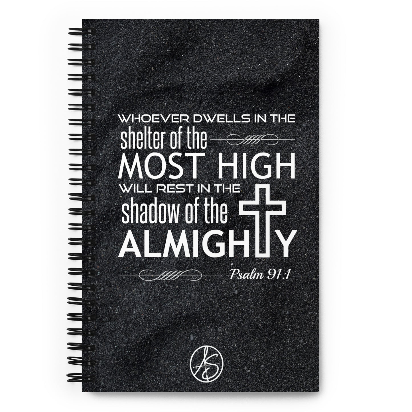 Psalm 91:1 Spiral notebook