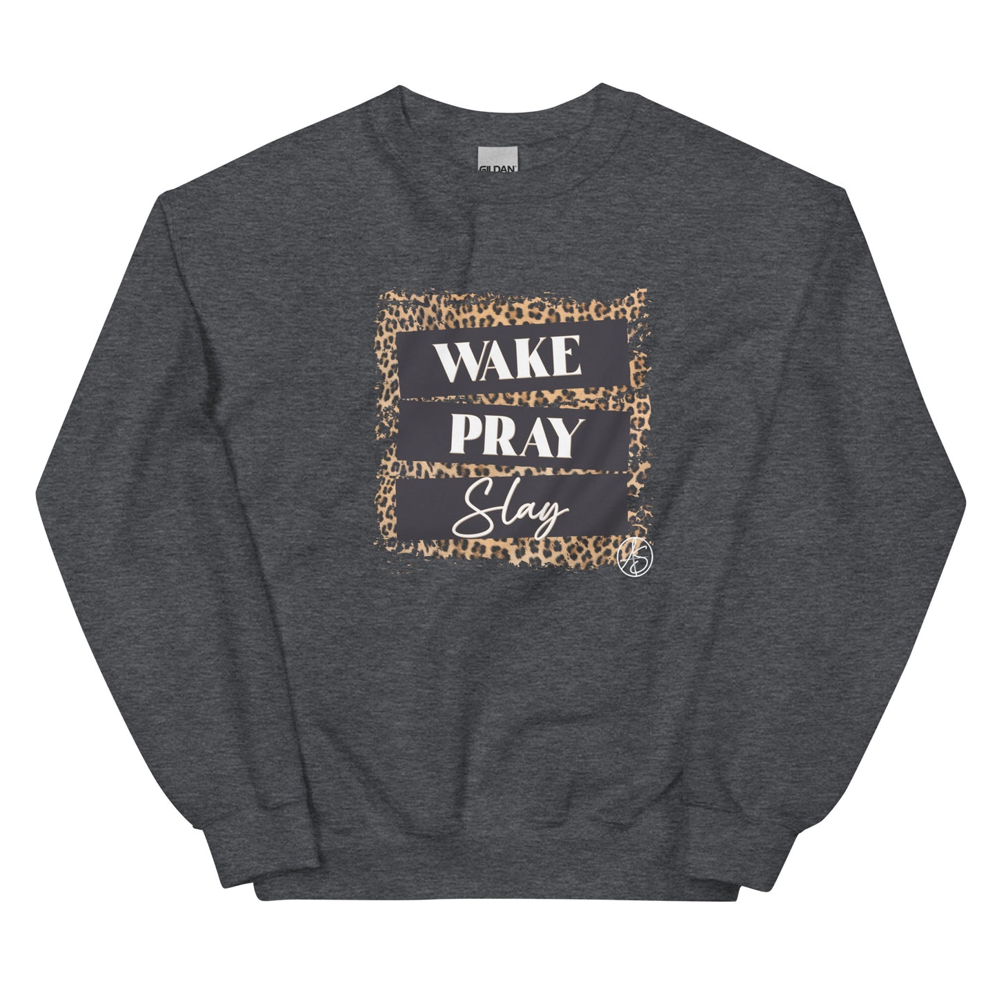 Wake Pray Slay Unisex Sweatshirt