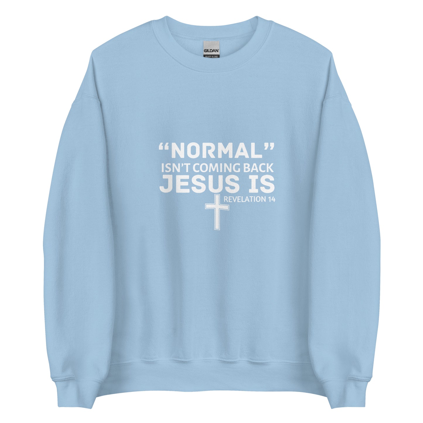 Normal Isn’t Coming Back Unisex Sweatshirt