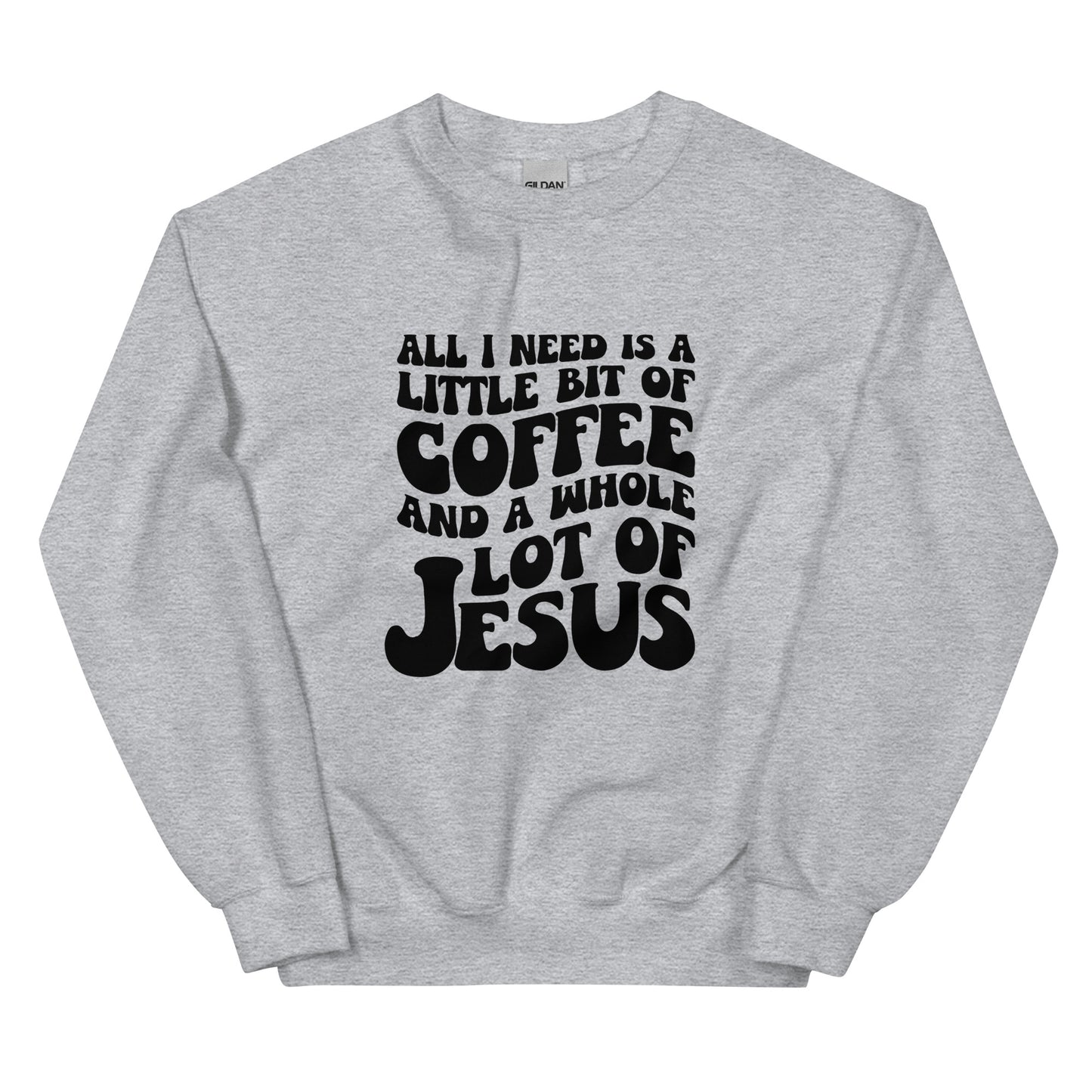 Coffee & Jesus Unisex Sweatshirt