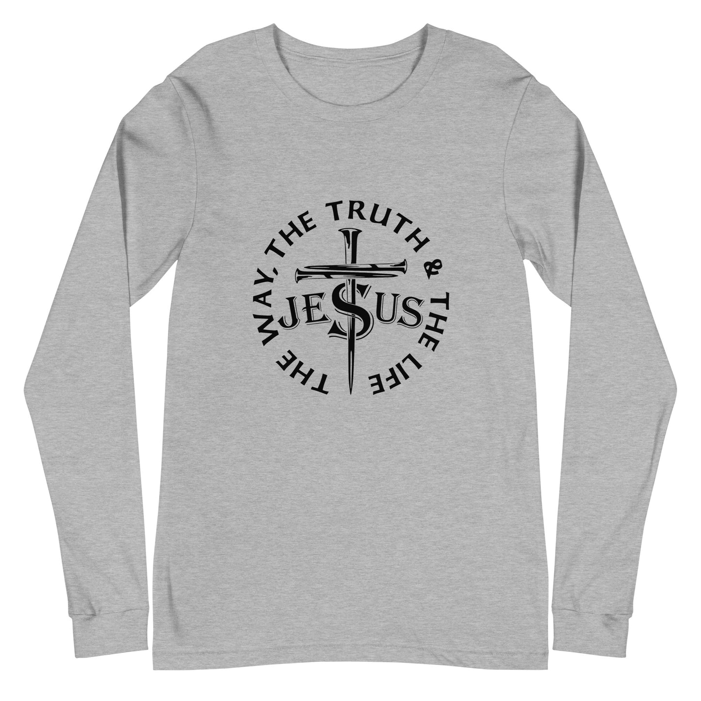 Jesus, The Way, The Truth, The Life Unisex Long Sleeve Tee