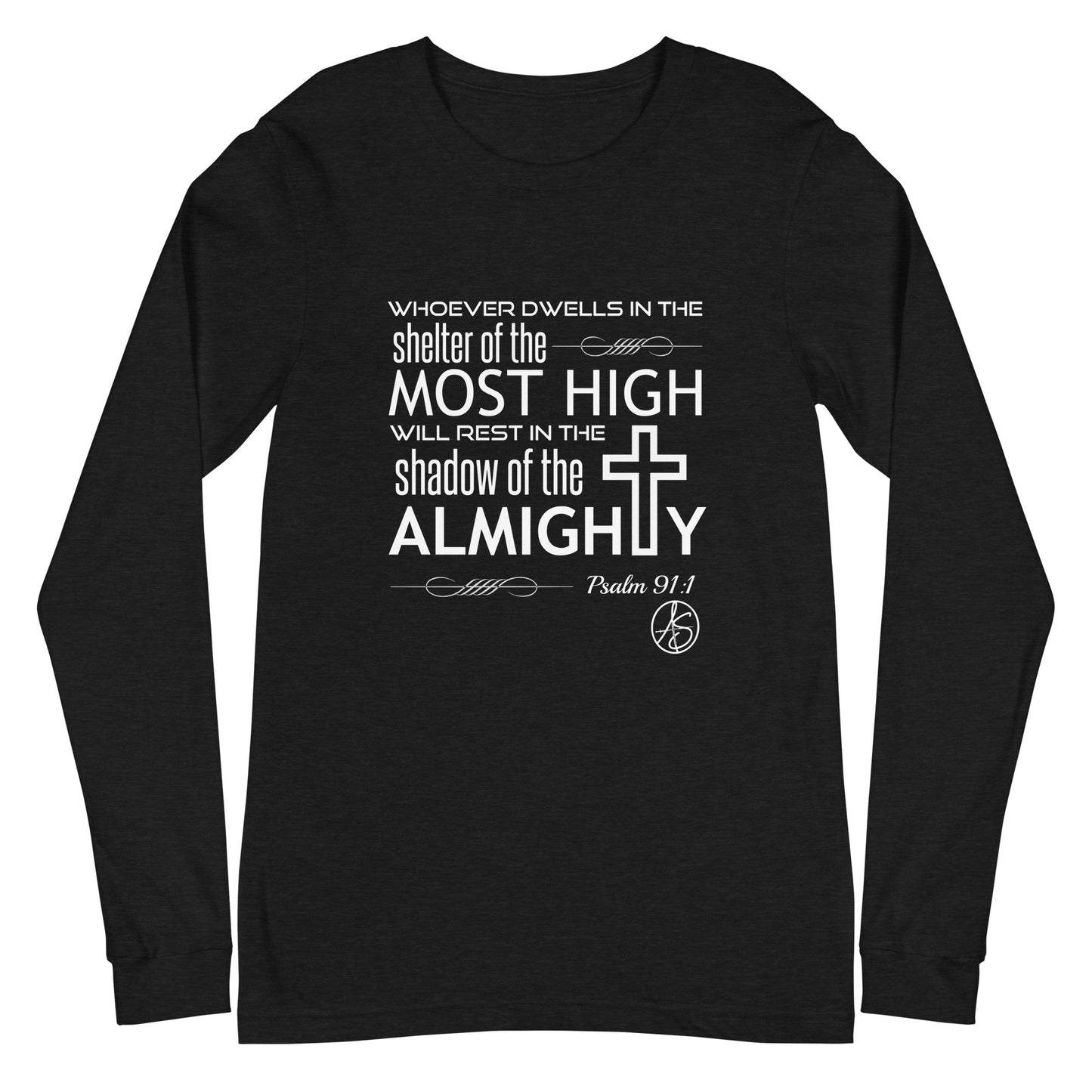 Psalm 91:1 Unisex Long Sleeve Tee