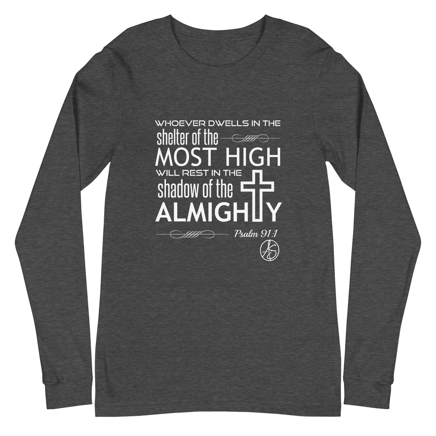 Psalm 91:1 Unisex Long Sleeve Tee