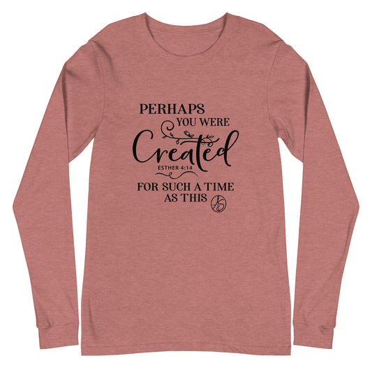 Esther 4:14 Unisex Long Sleeve Tee