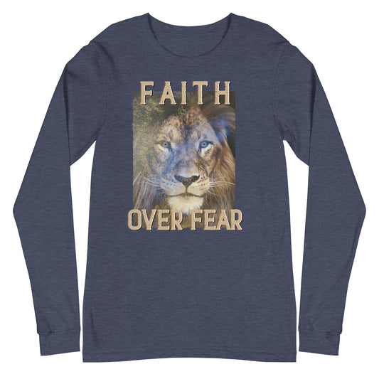 Faith Over Fear Unisex Long Sleeve Tee