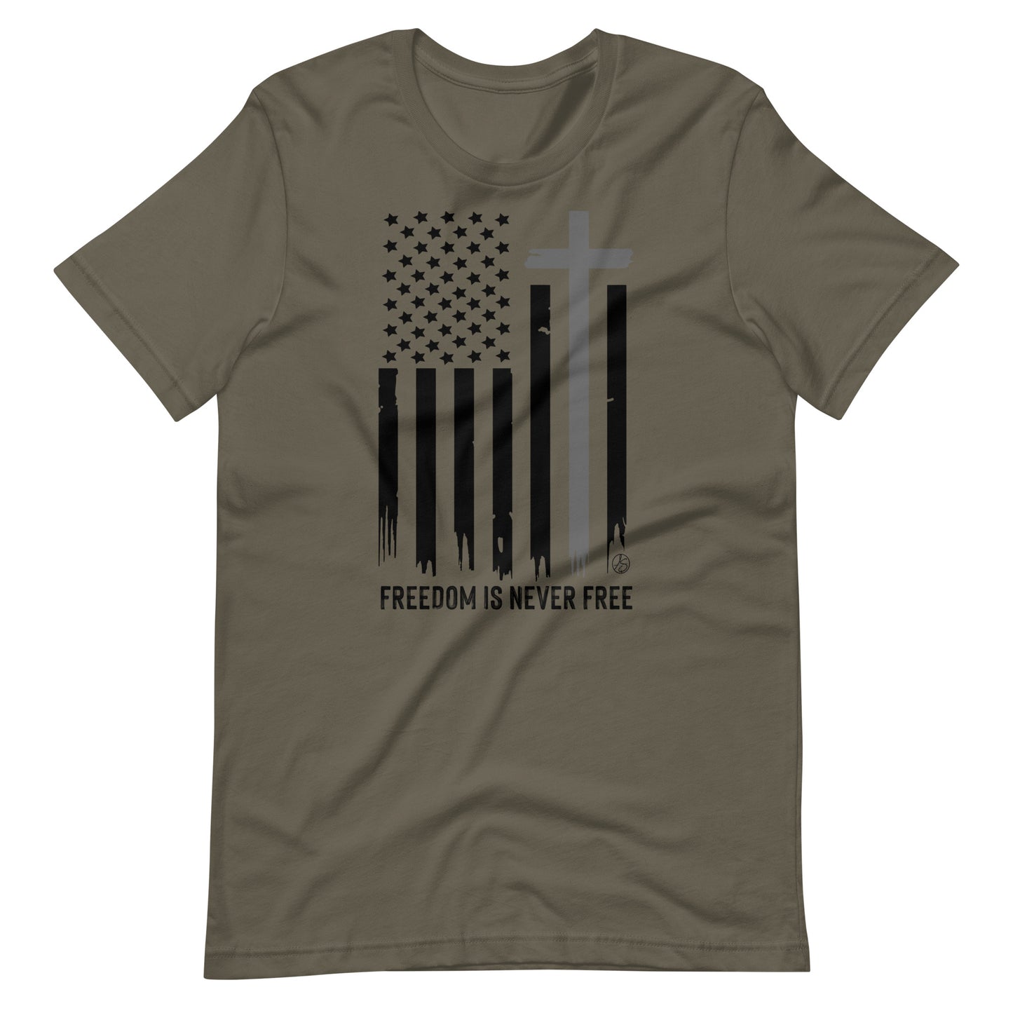 Freedom Is Never Free Unisex T-Shirt