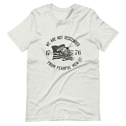 We Are Not Descended From Fearful Men Unisex T-Shirt