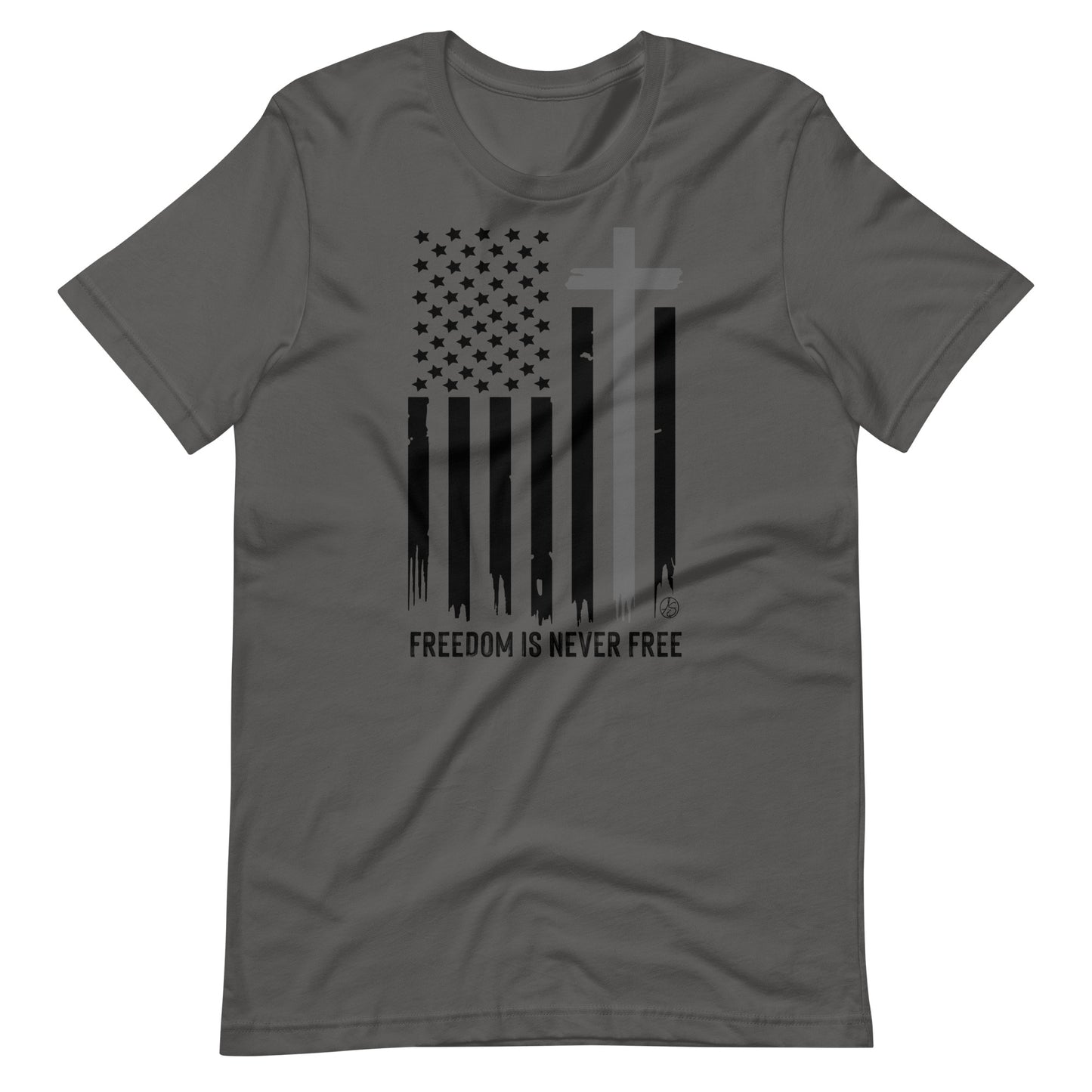 Freedom Is Never Free Unisex T-Shirt